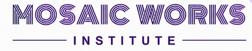 Mosaic Works Institute